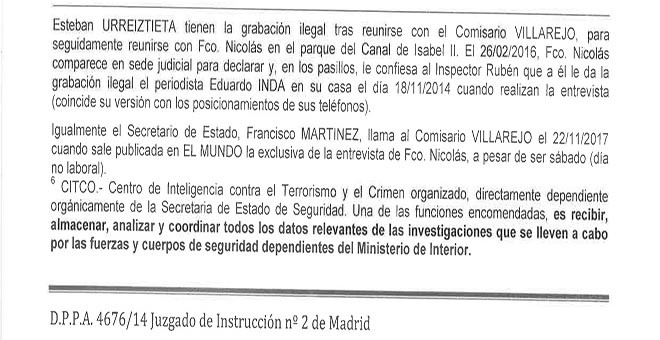 Las llamadas entre Villarejo y el ex secretario de estado también se producen también el día que Inda y Urreztieta se reúnen con Nicolás y le muestran la grabación ilegal al CNI y a Asuntos Internos que el comisario ha hecho para cerrar el caso.