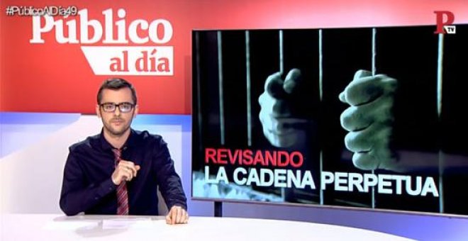 La derogación de la prisión permanente revisable y otras noticias del informativo 'Público al Día' del 15 de marzo de 2018