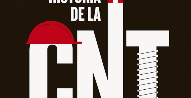 La CNT, el sindicato anarquista pragmático que logró la jornada laboral de 8 horas