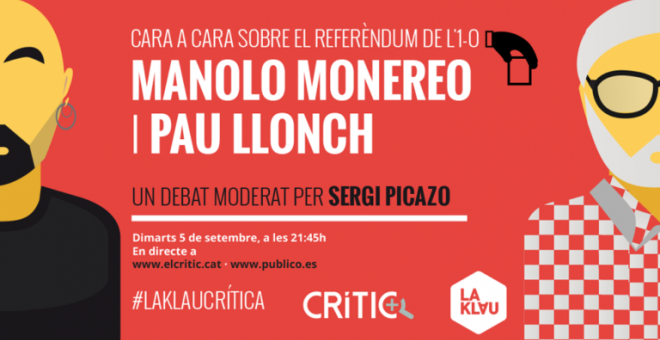 Cara a cara entre Manolo Monereo y Pau Llonch, en La Klau Crítica, de PúblicoTV