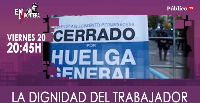 Juan Carlos Monedero y la dignidad del trabajador 'En la Frontera' - 20 de marzo de 2020