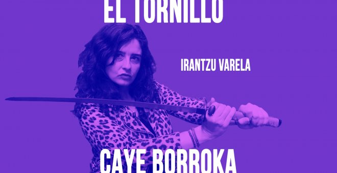 Irantzu Varela, El Tornillo y 'la Caye Borroka' - En la Frontera, 14 de mayo de 2020