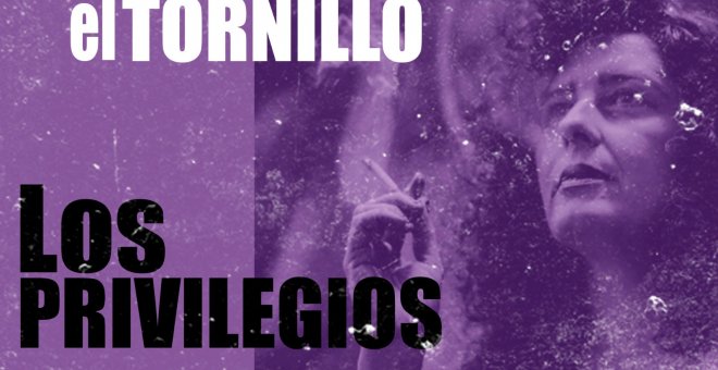 Irantzu Varela, El Tornillo y los privilegios - En la Frontera, 26 de noviembre de 2020