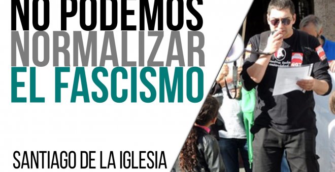 No podemos normalizar el fascismo - Entrevista a Santiago de la Iglesia - En la Frontera, 16 de marzo de 2021