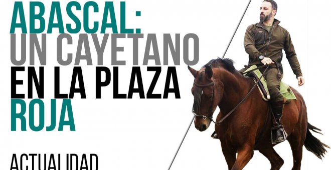 Abascal: un cayetano en la Plaza Roja - En la Frontera, 8 de abril de 2021