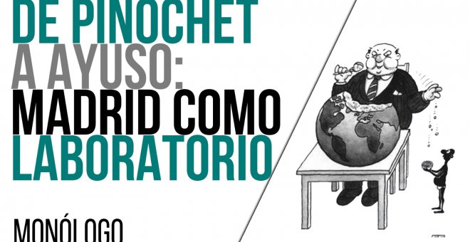 De Pinochet a Ayuso: Madrid como laboratorio - Monólogo - En la Frontera, 13 de abril de 2021