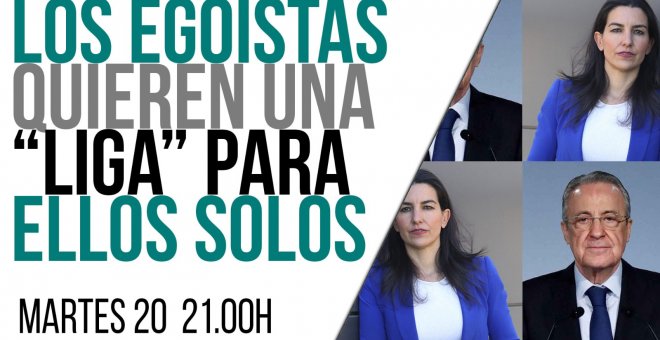 Juan Carlos Monedero: los egoístas quieren una "liga" para ellos - En la Frontera, 20 de abril de 2021