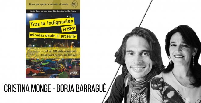 15-M: movimiento para democratizar la sociedad - Entrevista a Cristina Monge y Borja Barragué - En la Frontera, 26 de abril de 2021