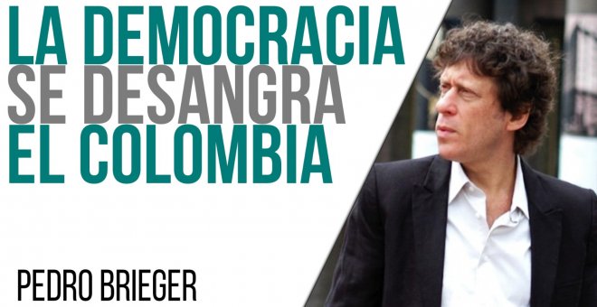 La democracia se desangra en Colombia - Corresponsal en Latinoamérica - En la Frontera, 4 de mayo de 2021