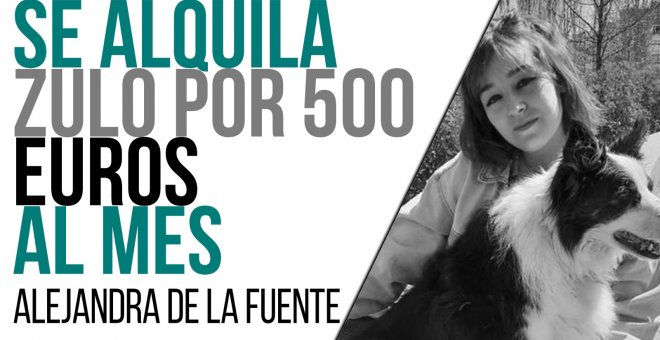 Se alquila zulo por 500 euros al mes - Entrevista a Alejandra de la Fuente - En la Frontera, 1 de junio de 2021