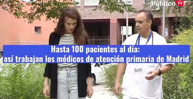 Hasta 100 pacientes al día: así trabajan los médicos de atención primaria en Madrid