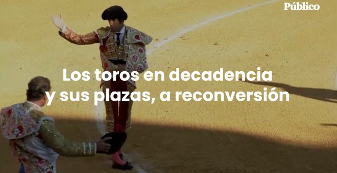 ¿Muere la tauromaquia en España? Cada vez hay menos festejos y las plazas pasan a otros usos