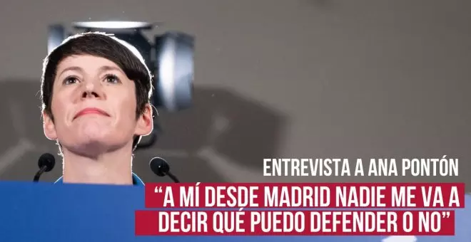Ana Pontón: "A mí desde Madrid nadie me va a decir qué puedo defender o no"