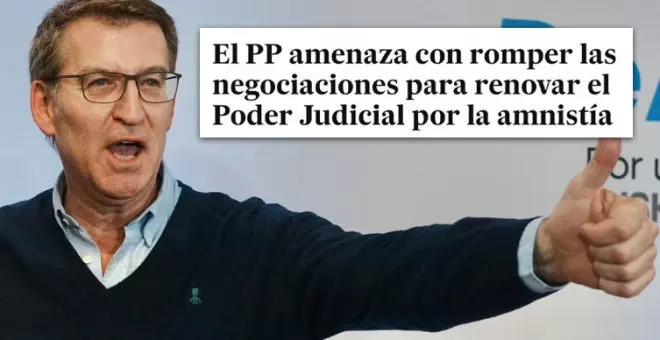 "Cachondeo General del Poder Judicial": el enésimo pretexto del PP para mantener el bloqueo del CGPJ