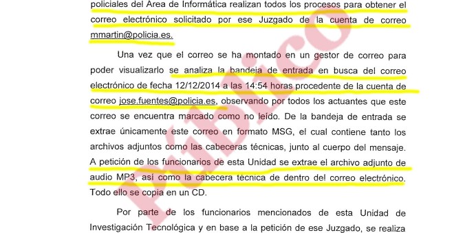 Fragmento del informe de la Unidad Central de Investigación Tecnológica de la Policía sobre el correo electrónico, hoy desaparecido, que Fuentes Gago envió a Martín-Blas con la grabación ilegal a agentes del CNI.