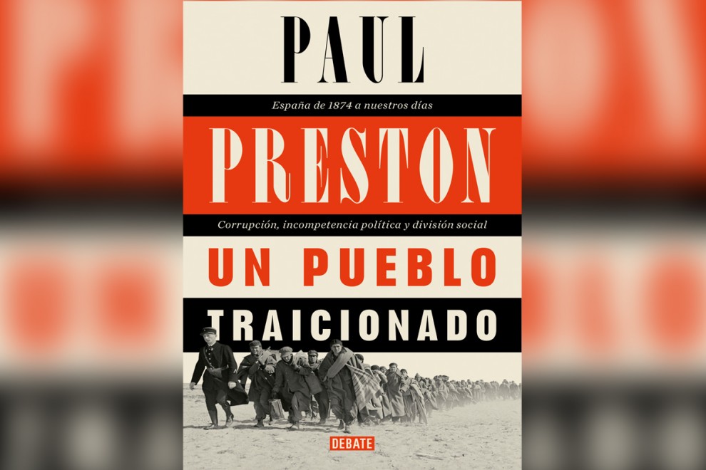 Portada de la nueva publicación de Preston: 'Un pueblo traicionado'. / Cedida