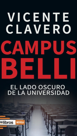 Portada de la novela 'Campus belli', de Vicente Clavero,