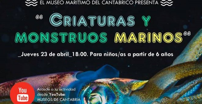 'Criaturas y monstruos marinos' protagonizan una nueva sesión online del Museo Marítimo