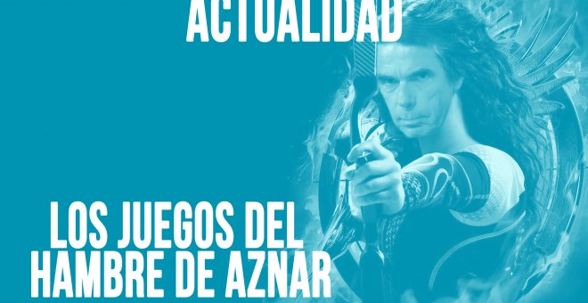 Los Juegos del Hambre de Aznar - En la Frontera, 21 de mayo de 2020