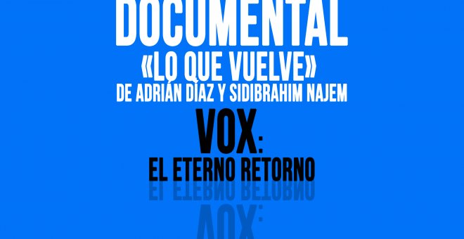 Vox: el eterno retorno- En la Frontera, 27 de mayo de 2020