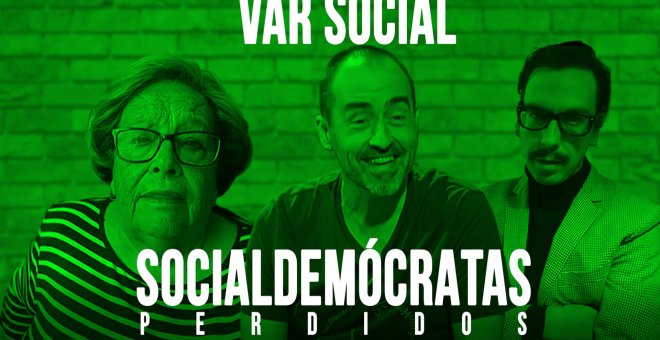 Socialdemócratas Perdidos - VAR Social - En la Frontera, 27 de mayo de 2020