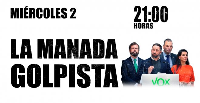 #EnLaFrontera455 - La manada golpista