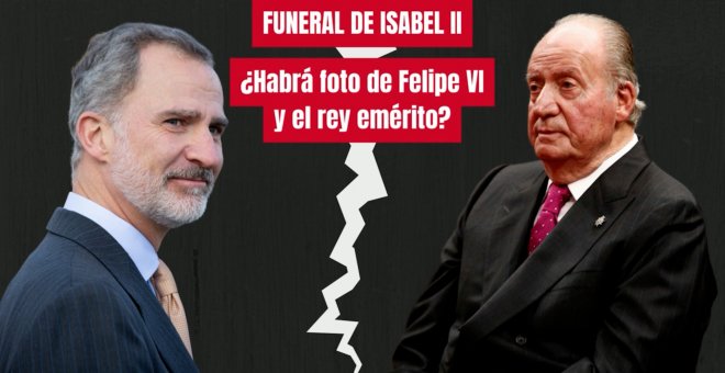 Funeral de Isabel II: ¿Habrá foto de Felipe VI y Juan Carlos I?