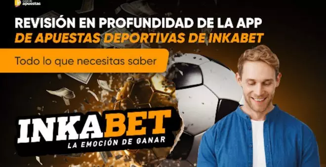 Revisión en profundidad de la app de apuestas deportivas de Inkabet: Todo lo que necesitas saber