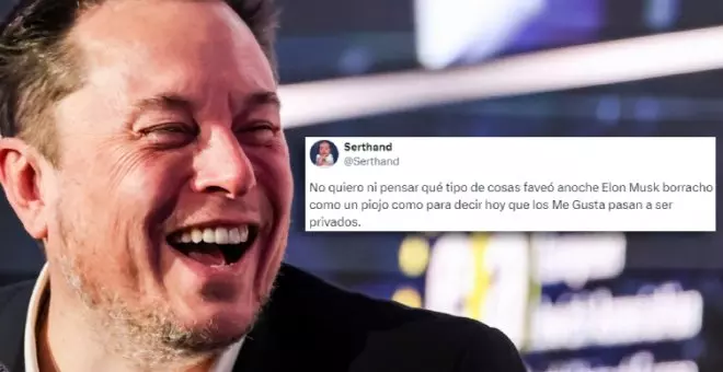 Elon Musk decide ocultar los 'me gusta' en Twitter y todos se preguntan lo mismo: "No quiero ni pensar qué 'faveó' anoche borracho como un piojo"