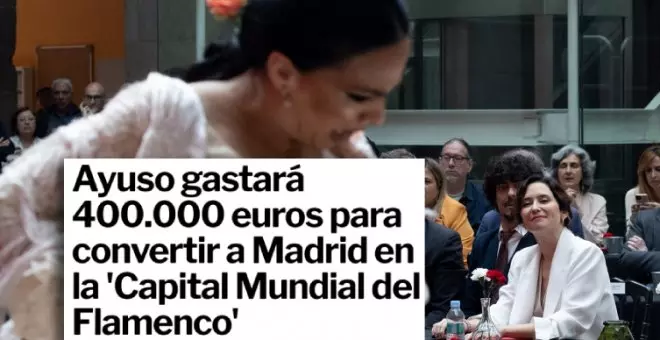 Ayuso tiene 400.000 euros y un sueño: convertir a Madrid en 'Capital Mundial del Flamenco'