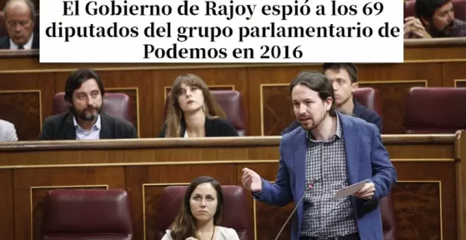 "Tenemos una derecha que tiene todavía sueños húmedos con la dictadura": las reacciones al espionaje de los diputados de Podemos en 2016