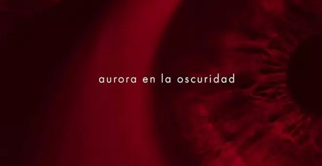 'Aurora en la oscuridad', de Bárbara Baraldi