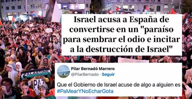 Los tuiteros responden a la crítica del Gobierno de Israel a España:  "Que ellos acusen de algo a alguien es para mear y no echar gota"