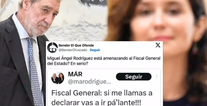 Incredulidad ante el tuit de Miguel Ángel Rodríguez al fiscal general que suena a amenaza: "La soberbia por saberse impune. Óleo sobre lienzo"