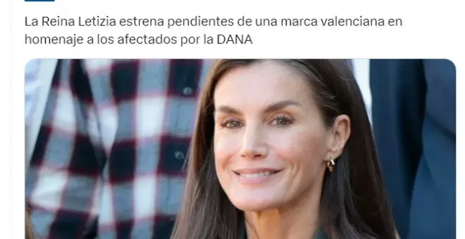 La bochornosa reverencia de 'El Mundo' a la reina Letizia y sus pendientes valencianos "en homenaje a los afectados": "La edad dorada del periodismo"