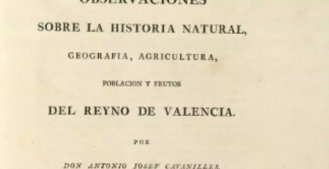 El científico Cavanilles ya documentó en 1795 el peligro del barranco del Poyo