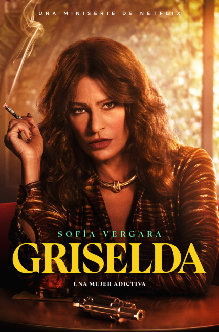 Cartel promocional de la serie 'Griselda', protagonizada por Sofía Vergara. Foto: Netflix