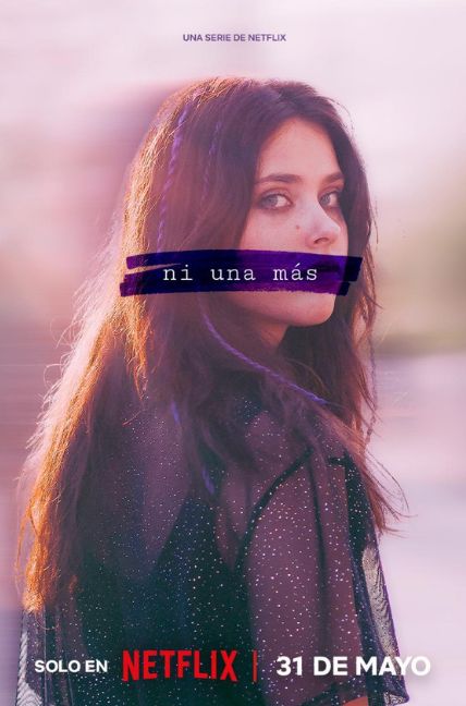 Imagen promocional de 'Ni una más', la nueva serie de Netflix.